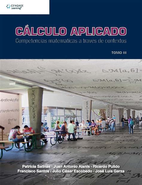 Cálculo aplicado Competencias matemáticas a través de contextos Tomo