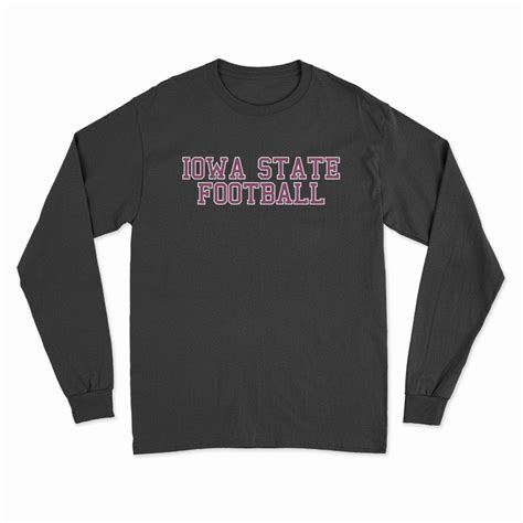 Iowa State Football Long Sleeve T-Shirt - Digitalprintcustom.com