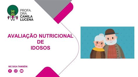 Avaliação Nutricional De Idosos