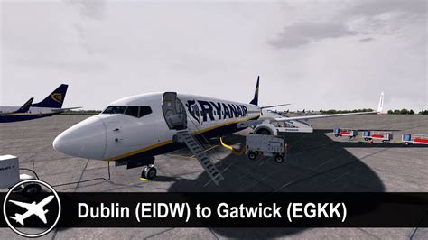 P D V Full Flight Dublin To London Gatwick Eidw Egkk Pmdg