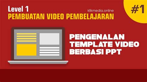 1 Pengenalan Template Video Berbasis Powerpoint Youtube