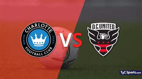 Charlotte Fc Vs Dc United En Vivo Segu El Partido Minuto A Minuto