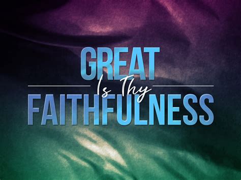 Great Is Thy Faithfulness Lyrics