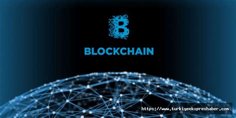 Blockchain Blok Zinciri Nedir Nasıl Çalışır Nerede Kullanılır