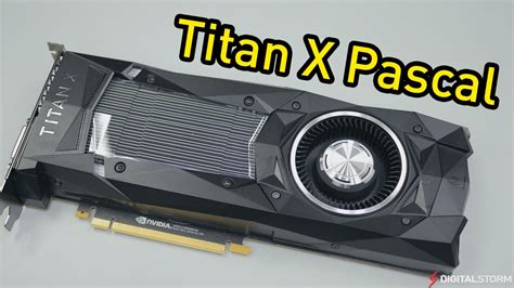 Nvidia Titan X Pascal First Look Overview Youtube