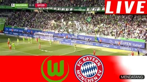 Live Wolfsburg Vs Bayern Munchen Bundesliga 2023 Match Live Today