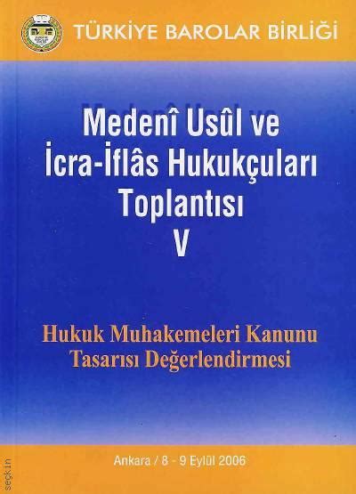 Medeni Usul ve İcra İflas Hukukçuları Toplantısı V Yazar