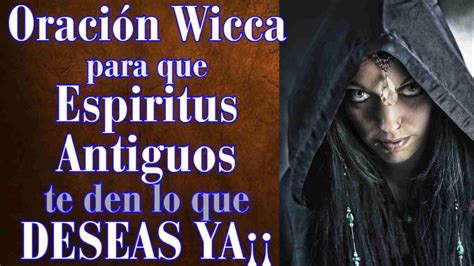 Antigua Oraci N Wicca Para Cumplir Tus Deseos