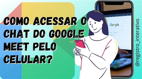 Como Acessar O Chat Do Google Meet Pelo Celular Youtube