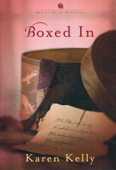 Boxed In Annie S Attic Mysteries By Karen Kelly 2011 Hardcover Book 8