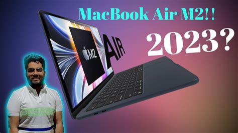 MacBook Air M2 in 2023 full review l Worth buying this M2? | Common man ...