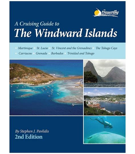 Cruising Guide to the Windward Islands, 2nd Editon 2013