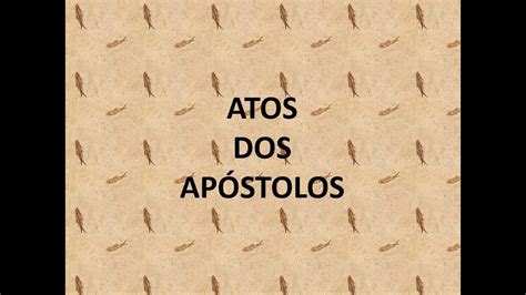 Quem Escreveu Atos Dos Ap Stolos