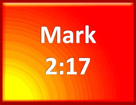 Mark When Jesus Heard It He Said To Them They That Are Whole