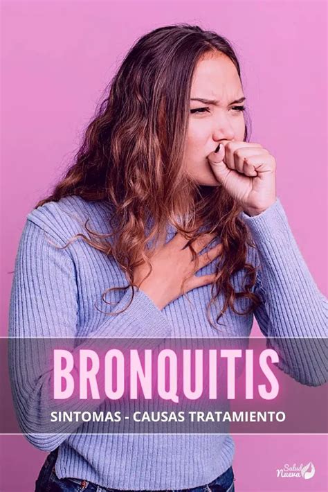 Qu Es La Bronquitis S Ntomas Causas Y Tratamiento