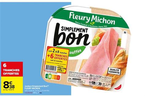 Promo Jambon Simplement Bon Fleury Michon Chez Carrefour ICatalogue Fr