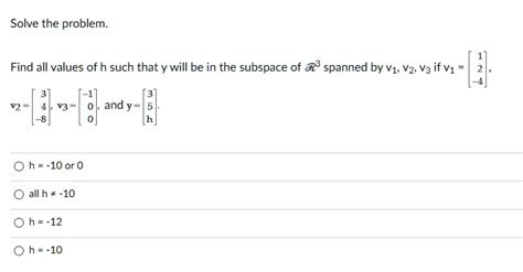 SOLVED Solve The Problem Find All Values Of H Such That Y Will Be In