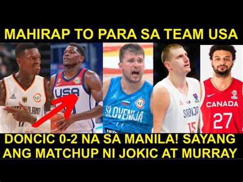 Team USA DELIKADO Sa Germany LAGOT Doncic 0 2 Sa Manila Murray Vs