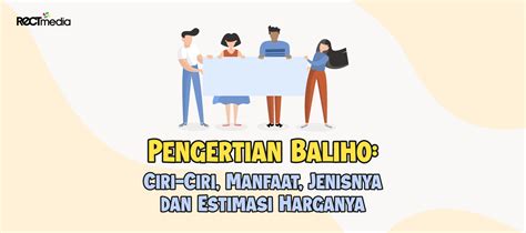 Pengertian Baliho Ciri Ciri Manfaat Jenisnya Dan Estimasi Harganya