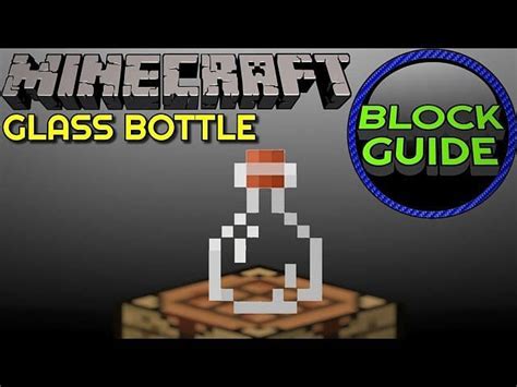 How To Make And Use Glass Bottles In Minecraft