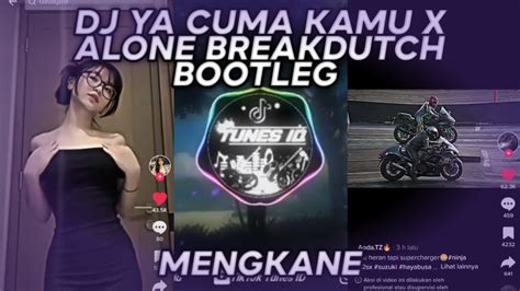 Dj Ya Cuma Kamu X Alone Breakdutch Bootleg Remix By Ndoo Life X Ijul