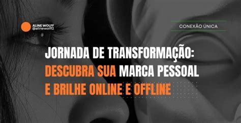 Jornada De Transforma O Descubra Sua Marca Pessoal E Brilhe Online E