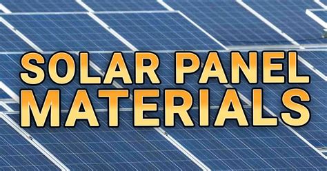 Solar Panel Materials Explained Updated 2025 Bluepowerpro