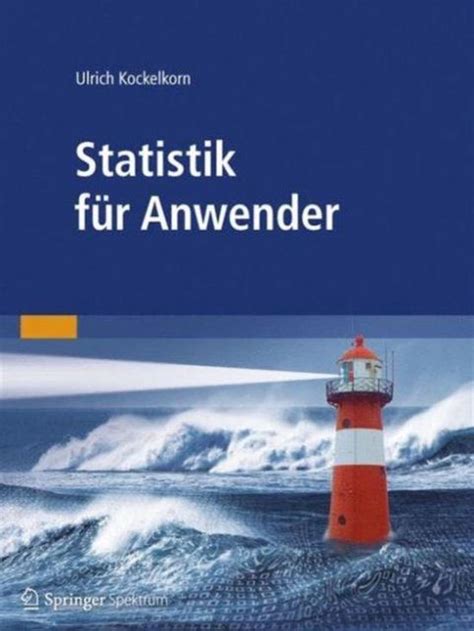 Statistik Fuer Anwender 9783827422941 Ulrich Kockelkorn Boeken Bol