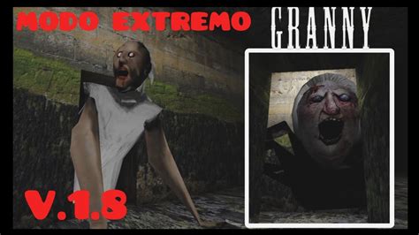 Granny V Escape De La Alcantarilla Modo Extremo Youtube