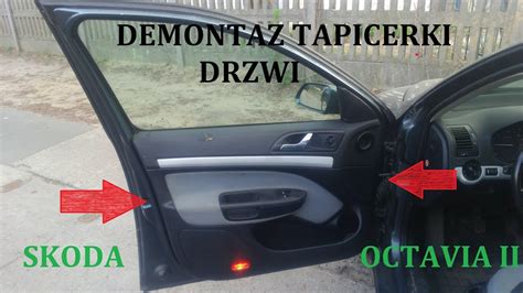 Demontaż tapicerki drzwi kierowcy Skoda Octavia II Remove front door