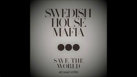 Swedish House Mafia Save The World Andune Remix YouTube