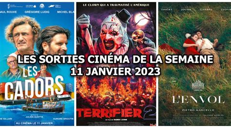 Les Sorties Cin Ma Semaine Du Janvier