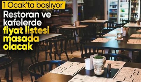 1 Ocakta Başlıyor Restoran ve kafelerde fiyat listesi masada olacak