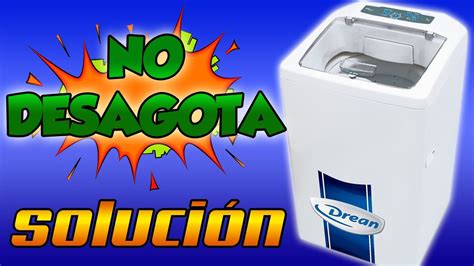 SOLUCION Lavarropas DREAN CONCEPT 5 05 NO DESAGOTA YouTube