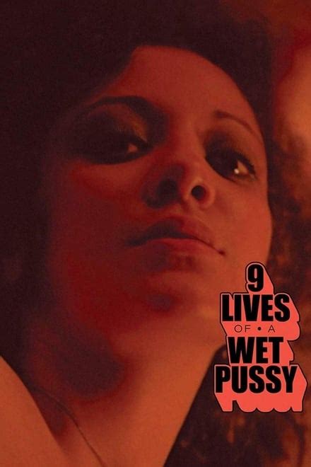 9 Lives Of A Wet Pussy 1976 The Movie Database TMDB