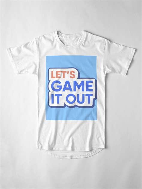 "Let's Game it out - Shirts,Stickers,Phone cases, ect!" T-shirt by ...