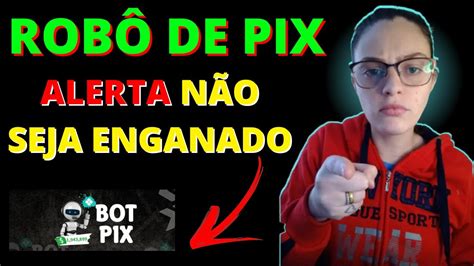 Robô de Pix Funciona Robô de Pix Funciona Mesmo Robô de Pix Vale a pena