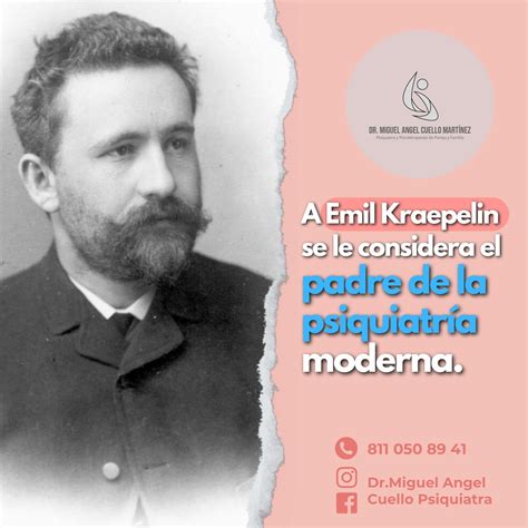 Kraepelin puede ser... - Dr.Miguel Angel Cuello Psiquiatra