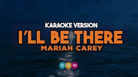 Mariah Carey Ill Be There Karaoke Version Youtube