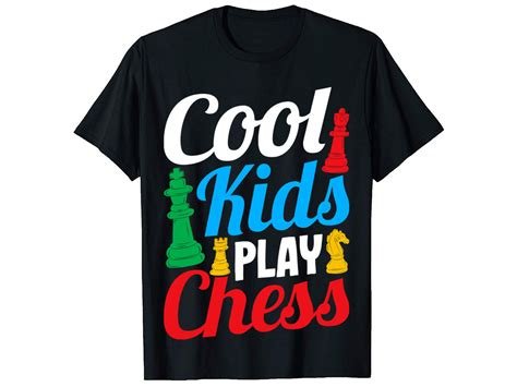 Cool Kind Play Chess T Shirt Graphic By Podxdesigner Creative Fabrica