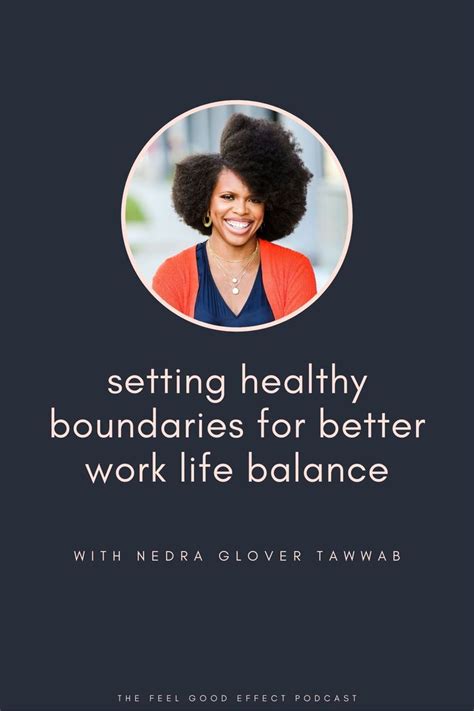 Setting Healthy Boundaries For Better Work Life Balance With Nedra