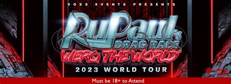 Rupauls Drag Race Werq The World Tour Dpac Official Site