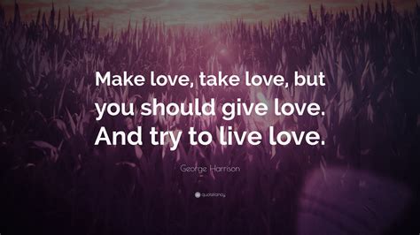 Give Love Get Love Quotes