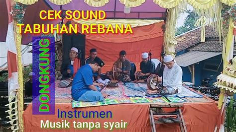 Cek Sound Musik Rebana Musik Tanpa Syair Musik Dongkung YouTube