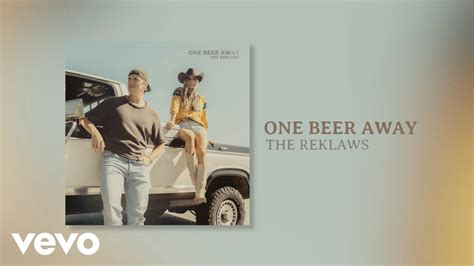 ONE BEER AWAY By The Reklaws From Canada Popnable