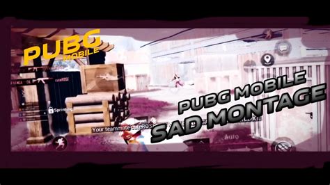 Sad Pubg Mobile Sad Montage Xxxtentecion Sad Velocity Montage New