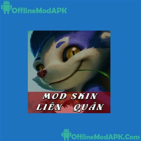 Mod Skin Liên Quân Apk 2023 Free Download For Android | OfflineModAPK