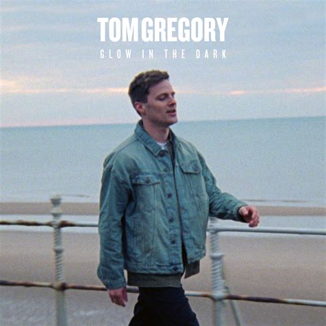 Tom Gregory De Retour Avec Glow In The Dark Sony Music