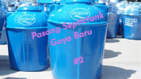 Cara Pasang Bio Septic Tank Bangun Rumah Kayu Dari 0 Part 3 Youtube