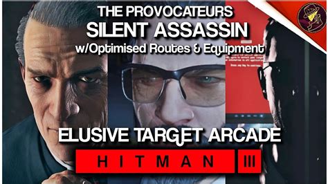 Hitman 3 The Provocateurs Woptimised Routes And Equipment Silent